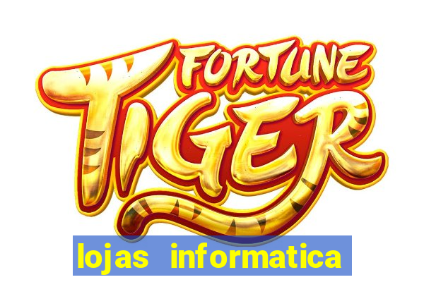 lojas informatica em recife